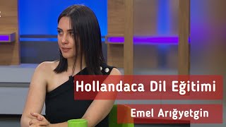 Emel Arığyetgin / Hollandaca Dil eğitimi