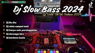 Dj iku iku iku terbaru VIRAL Dj slow bass VIRAL TIK TOK 2024