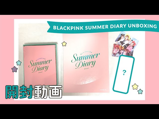 BLACKPINK︙SUMMER DIARY 2021 開封動画🏄‍♀️ 前髪ジェニがかわい ...