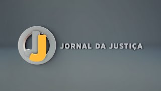 📺 JJ - Jornal da Justiça de 28 de maio de 2024