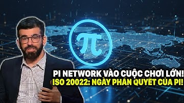 PI NETWORK CHÍNH THỨC BƯỚC VÀO CUỘC CHƠI ISO 20022: TƯƠNG LAI TÀI CHÍNH TOÀN CẦU THAY ĐỔI?
