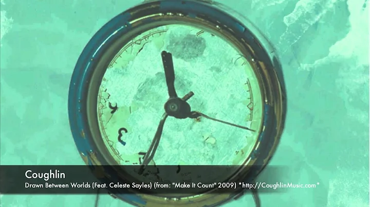 Coughlin - Drawn Between Worlds (Feat. Celeste Say...