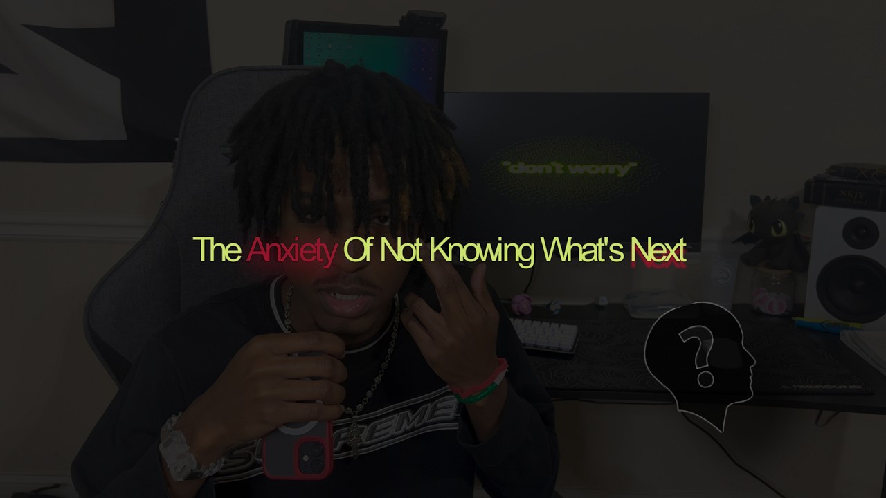 The Anxiety of Not Knowing What’s Next