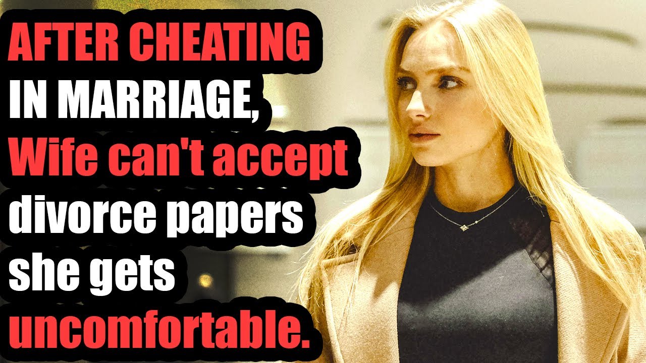 AFTER CHEATING IN MARRIAGE, Wife can't accept divorce papers - YouTube