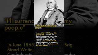 Stand Watie Last Confederate General, Native Warrior