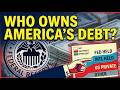 Who Owns Americas Debt?