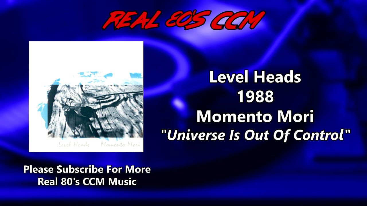 Level Heads - Universe Is Out Of Control