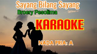 Sayang Bilang Sayangkaraoke  Broery Pesolima vocal Pria  A  