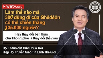 Giảng đạo Hội Thánh của Đức Chúa Trời - Hãy thay đổi bản thân chứ không phải là thay đổi thế gian