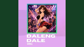 DALENG DALE (chill) - EEKIN C