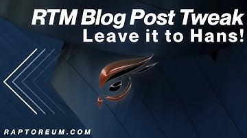 RTM Blog Post Tweak / Leave it to Hans!