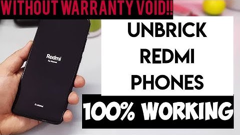 Unbrick Your Redmi Phones without Loosing Warranty |  BRICK - UNBRICK | Official Method 100% Working