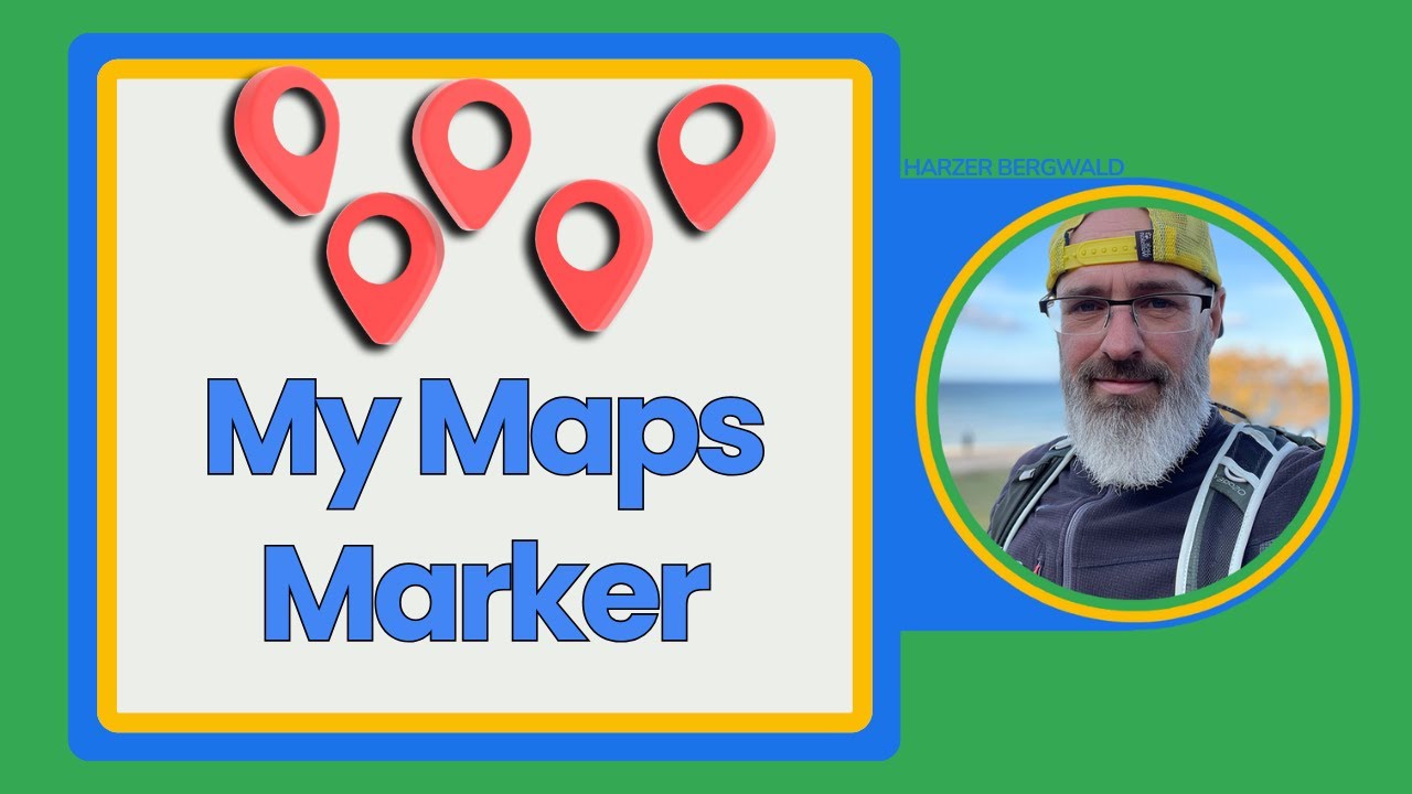 Update Google My Maps - Orte markieren und bearbeiten