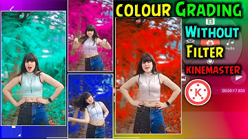 Video Background Color Change | Colour Grading Video Editing in Kinemaster |Kinemaster Video Editing