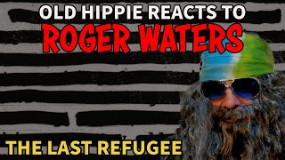 Pink Floyd Week! ROGER WATERS "The Last Refugee" Reaction