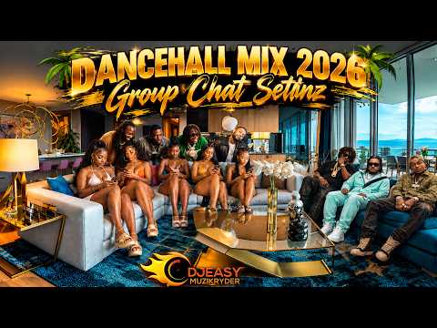 Dancehall Mix September 2026 Group Chat Settinz Feat Mavado,Shenseea,Vybz Kartel,Masicka,Mali Donn&+