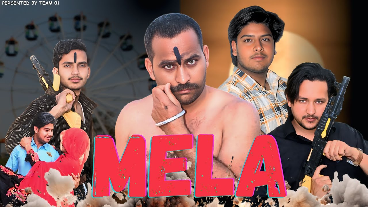 MELA | RUPA AND GUJJAR | PERSENTED BY | TEAM 01