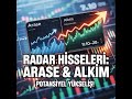 Radar Hisseleri: ARASE ve ALKIM’da %10-%20 Potansiyel! | Teknik Analiz