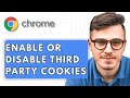 How To Enable Or Disable Third Party Cookies In The Google Chrome Web Browser [2025 Guide]