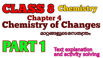 Class 8| new text book| chemistry |chapter 4| chemistry of Changes| Text explanation| part 1