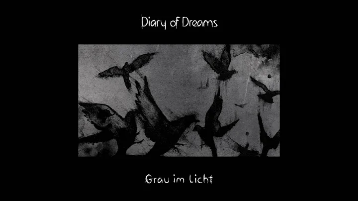 Diary Of Dreams  Grau im Licht [Full Album]