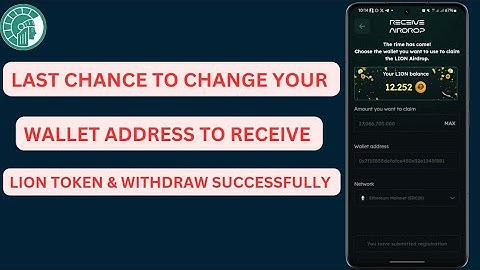 Last Chance To Change Lion Token Withdrawal Address | Lion Token Withdrawal Wallet Address