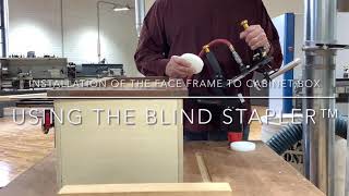 DUAL ANGLE - Face frame to cabinet box installation - Blind Stapler™