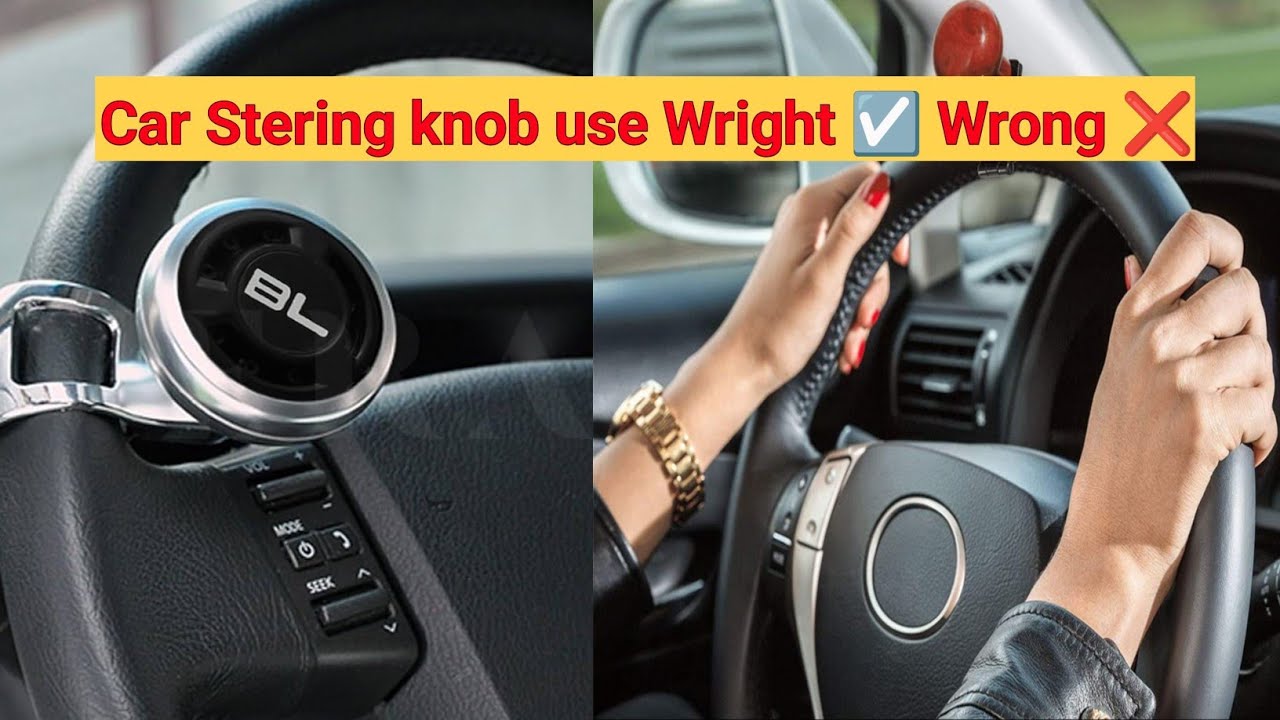 Car Stering knob use Right ☑️ wrong ❌ 