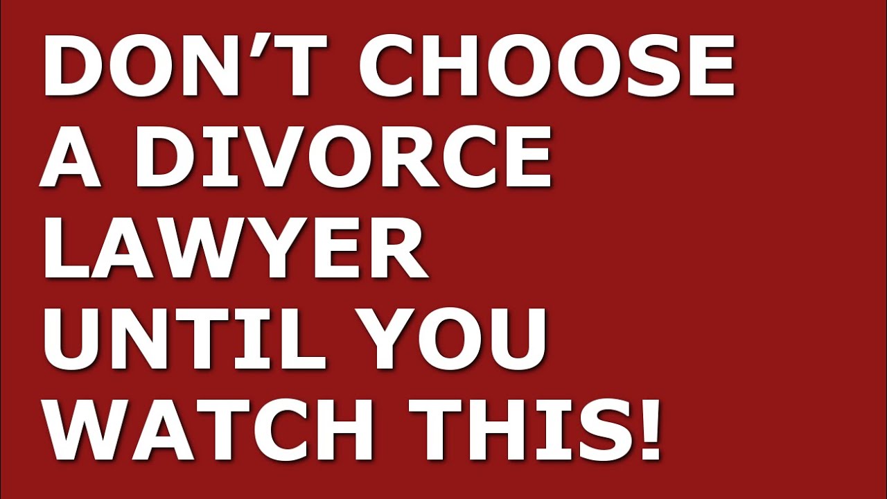 How to Find a Good Divorce Lawyer StepbyStep Guide YouTube