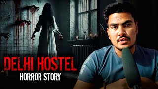 Dehli Hostel Horror Story - What Happened Inside Room No. 352
