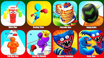 Juice Run,Boxing Time,Pancake Run,Going Balls,Tall Man Run,Level Up Runner,Monster Evolution,Kaiju