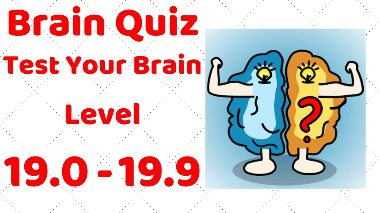 19 уровень brain. Брэин уровень 19. Brain Quiz. Тесты Quiz. Brain Test 3 уровень 144.