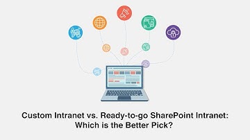 Custom Intranet vs. Ready-to-go SharePoint Intranet: Which Is Better for Your Business?