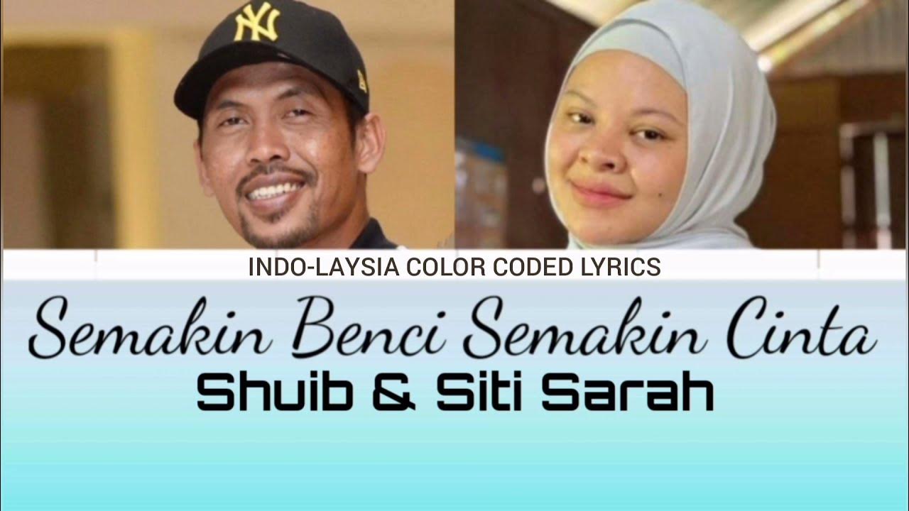 Shuib & Siti Sarah • Semakin Benci Semakin Cinta Color Coded Malay Lirik Terjemahan Shuib & Siti Sarah • Semakin Benci Semakin Cinta Color Coded Malay Lirik Terjemahan