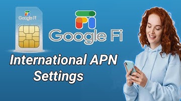 Google Fi APN Settings for Android & iPhone | Fix Internet & MMS Issues