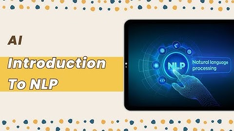 Introduction to Natural Language Processing | AI FTW