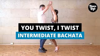 Intermediate Bachata Pattern: You Twist, I Twist