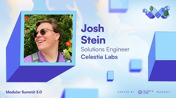 Celestia Workshop: How to Build Whatever - Josh Stein