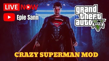 GTA 5 LIVE NOW 🔴 — CRAZY SUPERHERO MODS!