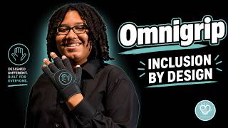 Omnigrip: A Young Entrepreneur's Mission for Inclusive Glove Design
