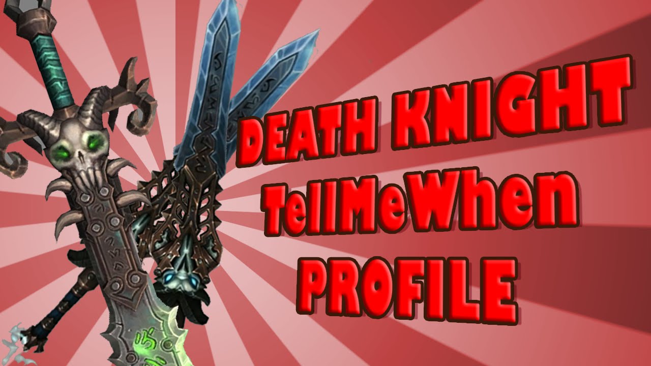 Frost And Unholy Death Knight TMW Rotation Profile - 7.0.3.