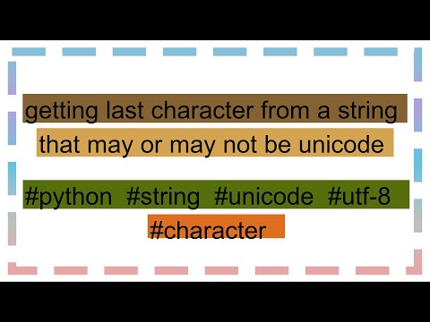 getting last character from a string that may or may not be unicode