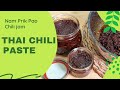 Thai Chili Paste / Thai Chili Jam (Nam Prik Pao)