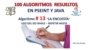 13 de 100 Algoritmos en Pseint y Java: LA ENCUESTA - CICLO REPETIR DE PSEINT