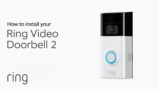How to Install Ring Video Doorbell 2 (in Less than 15 Minutes!) | Ring