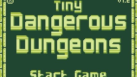 TINY DANGEROUS DUNGEONS Walkthrough