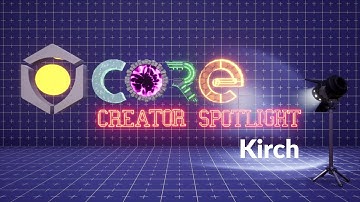 Core Creator Spotlight Shorts: Kirch