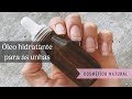 COMO FAZER ÓLEO PARA AS UNHAS - Fortalecedor e hidratante para as cutículas - Receita natural e ca