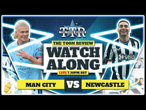 Manchester City v Newcastle United Live Watchalong