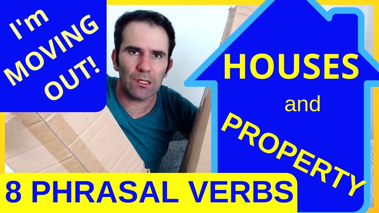 8 Phrasal Verbs for Houses and Property IELTS vocabulary YouTube